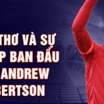 Tuổi thơ và sự nghiệp ban đầu của andrew robertson