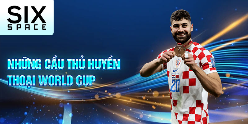 Những cầu thủ huyền thoại world cup